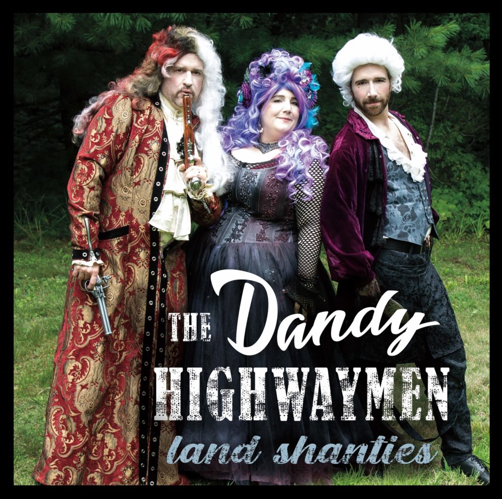 Dandy Highwaymen - Land Shanties - Rococo punk debut album